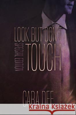 Look but Don't Touch Cara Dee 9781079791723 Independently Published