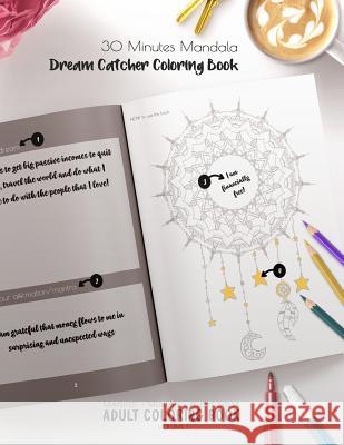 30 Minutes Mandalas, Dream Catcher Coloring Book - Manifest - Meditate - Relieve Stress Adult Coloring Book Volume 1: Combines zendoodles, tribal patt Dream Catcher Mandala Coloring Book and 9781079799491