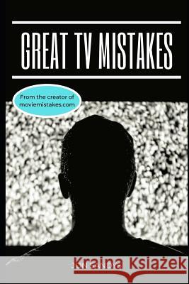 Great TV Mistakes Jon Sandys 9781079946284 Independently Published