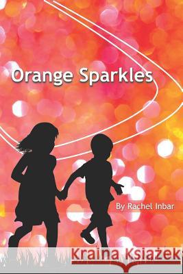 Orange Sparkles Rachel Inbar 9781079977622