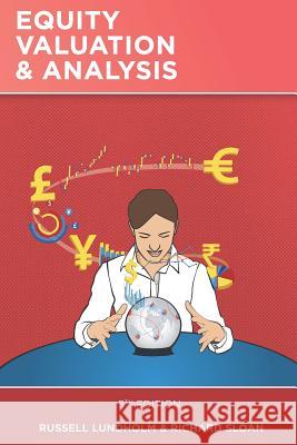 Equity Valuation and Analysis: 5th Edition Richard Sloan Russell Lundholm 9781079983357 Independently Published