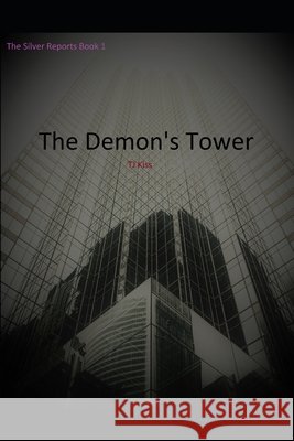 The Demons Tower Tj Kiss 9781080006908