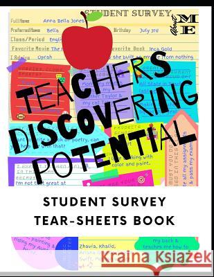 Teachers Discovering Potential: Student Survey Tear-Sheets Book - Teachers Connecting With Students Pen Mor Success 9781080014132 Independently Published