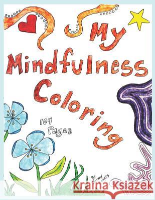 My Mindfulness Coloring Tammy Rogers 9781080017799