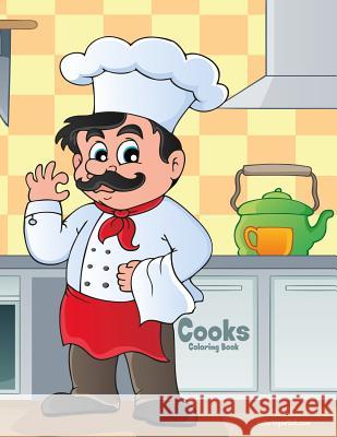 Cooks Coloring Book Nick Snels 9781080135462 Independently Published