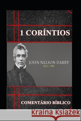 1 Coríntios: comentário Bíblico Palavras Do Evangelho, John Nelson Darby 9781080223329