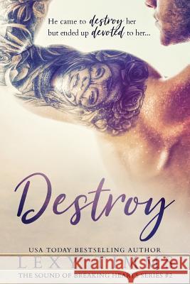 Destroy Lexy Timms 9781080242771 Independently Published