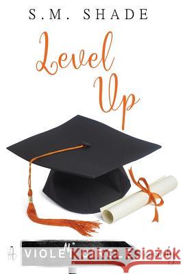 Level Up S. M. Shade 9781080254521 Independently Published
