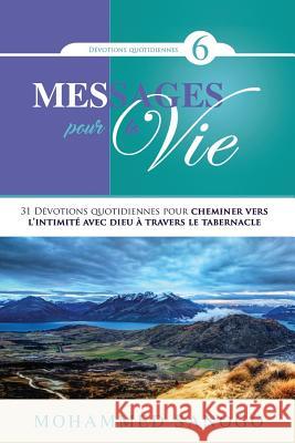 Messages pour la Vie - 6 Mohammed Sanogo 9781080302789 Independently Published