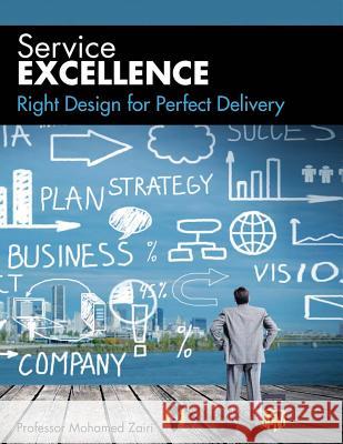 Right Design for Perfect Delivery Professor Mohamed Zairi 9781080341382