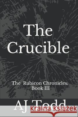 The Crucible Aj Todd 9781080369287 Independently Published