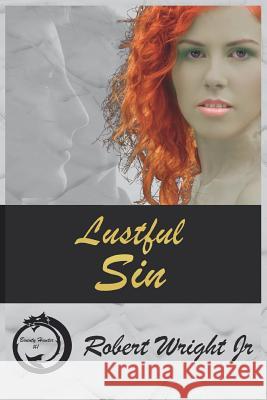 Lustful Sin Robert Wright, Jr 9781080383849