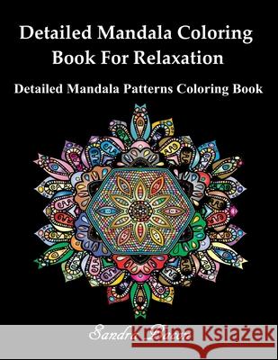 Detailed Mandala Coloring Book For Relaxation: Detailed Mandala Patterns Coloring Pages Sandra Bacon 9781080431663 Independently Published