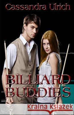 Billiard Buddies Cassandra Ulrich 9781080432844 Independently Published