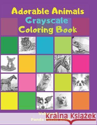 Adorable Animals Grayscale Coloring Book: Grayscale Coloring Book For Adults Panda Puzzle Book 9781080434718 Independently Published