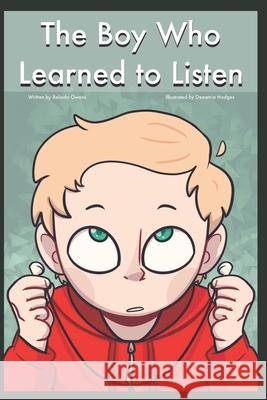 The Boy Who Learned to Listen Demetria Hodges Belinda K. Owens 9781080441105 Independently Published