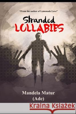 Stranded Lullabies Mandela (ade) Matur 9781080491773 Independently Published