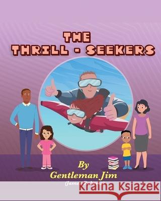 The Thrill-Seekers James Roberts 9781080538904