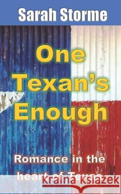 One Texan's Enough Sarah Storme 9781080584574