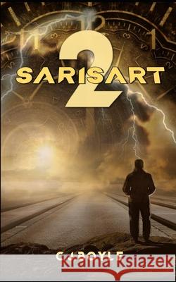 Sarisart 2: Book Two C J Boyle 9781080637560 Independently Published