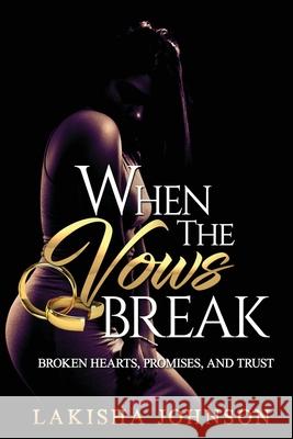 When the Vows Break Lakisha Johnson 9781080770021