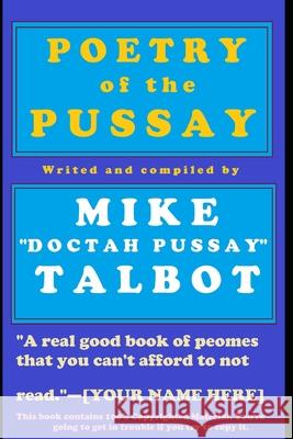Poetry of the Pussay Mike 