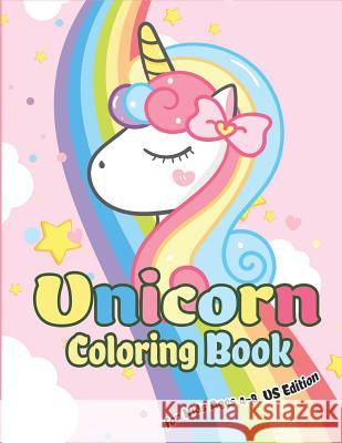 Unicorn Coloring Book for Kids Ages 4-8 US Edition: Magical Unicorn Coloring Books for Girls, Fun and Beautiful Coloring Pages Birthday Gifts for Kids The Coloring Book Art Design Studio 9781080808311 Independently Published