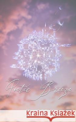 Poetic Breeze Nicole Burnette Sheronda Patton 9781080813841 Independently Published