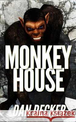 Monkey House Dan Decker 9781080815746