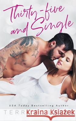 Thirty-five and Single Terri E. Laine 9781080816330 Independently Published