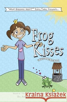 Frog Kisses Cn James Amy Joy 9781080817252 Independently Published