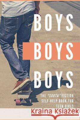 Boys, Boys, Boys: The 