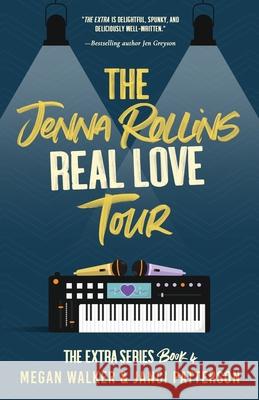 The Jenna Rollins Real Love Tour Janci Patterson Megan Walker 9781080863945 Independently Published