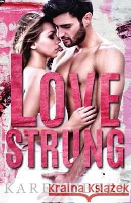 Lovestrung: A friends to lovers romance Karen Ferry 9781080913343 Independently Published