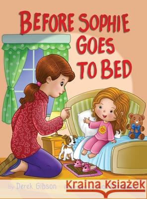 Before Sophie Goes to Bed Derek Gibson 9781080988372