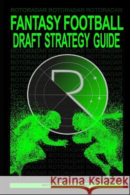 Fantasy Football Draft Strategy Guide Patrick Tursic 9781081007782 Independently Published