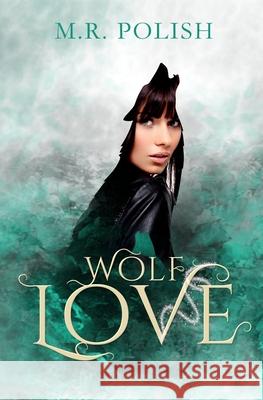 Wolf Love M. R. Polish 9781081028961