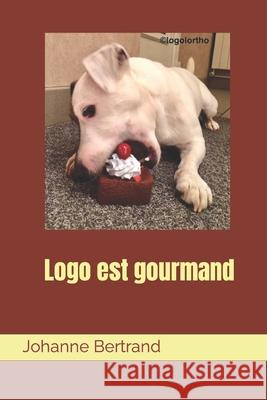 Logo est gourmand Johanne Bertrand 9781081121143 Independently Published