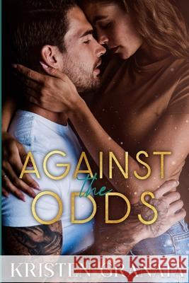 Fighting the Odds Kristen Granata 9781081185794 Independently Published