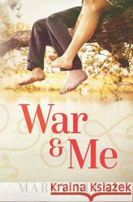War and Me Marcy Blesy 9781081392635 Independently Published