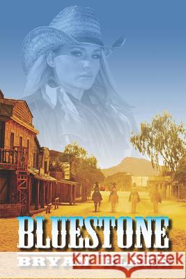 Bluestone Bryan Blake 9781081409548 Independently Published