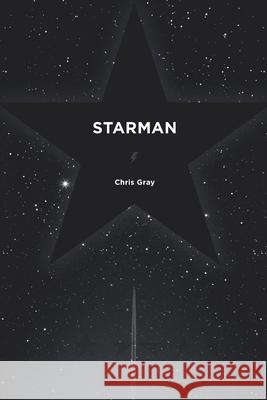 Starman Chris Gray 9781081488710