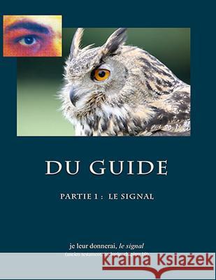 Du Guide: Le Signal Maxime Roche 9781081517182 Independently Published
