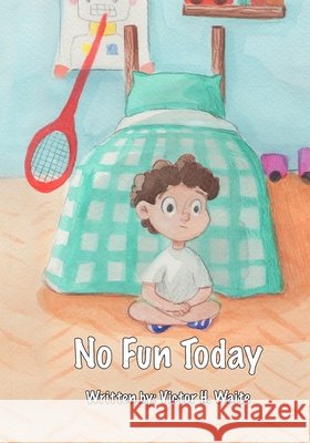 No Fun Today Victor H. Waite 9781081546236