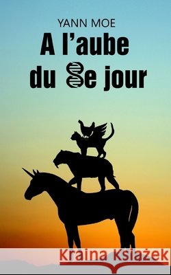 A l'aube du huitième jour Moe, Yann 9781081549282