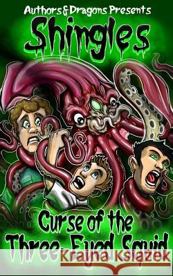 Curse of the Three-Eyed Squid Authors and Dragons Robert Bevan 9781081553982 Independently Published