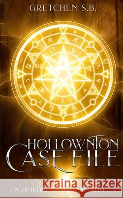 Hollownton Case File Gretchen S 9781081561147 Independently Published