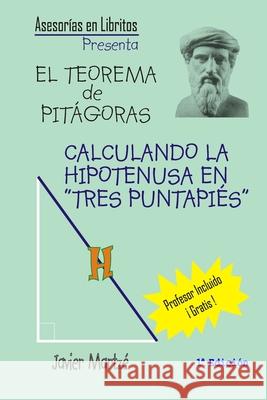 El Teorema de Pit?goras: Calculando la hipotenusa en 