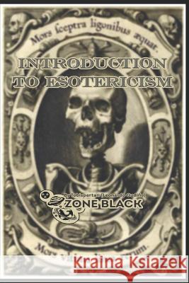 Introduction To Esotericism Leonardo Gudino 9781081612450