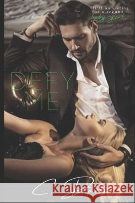 Angelo: Defy Me Carla Dailey C. Davis 9781081621445 Independently Published